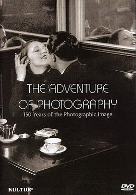 摄影发展史 The Adventure of Photography