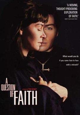 信仰之问 A Question of Faith