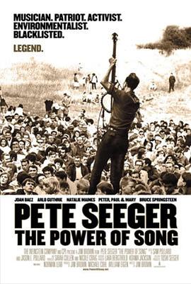 皮特·西格：歌曲的力量 Pete Seeger:The Power of Song