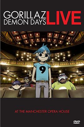 街头顽童：恶灵古堡，现场活跳跳！演唱会 Gorillaz - Demon Days Live in Manchester