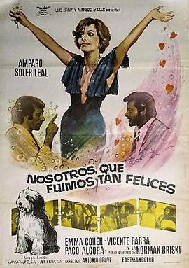 我们是如此的幸福 Nosotros que fuimos tan felices
