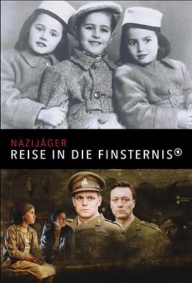 纳粹猎人：进入黑暗的旅程 第一季 Nazijäger - Reise in die Finsternis Season 1