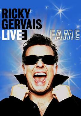 瑞奇·热维斯：名誉 Ricky Gervais Live 3: Fame