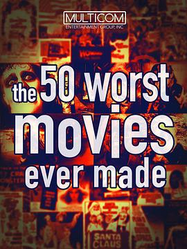 影史50大烂片 The 50 Worst Movies Ever Made