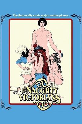 顽皮的的维多利亚人：少女复仇艳事 The Naughty Victorians: An Erotic Tale of a Maiden's Revenge