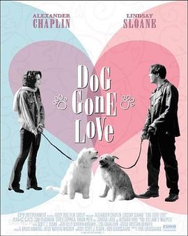 奇缘妙爱 Dog Gone Love