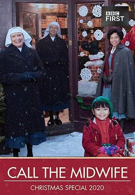呼叫助产士：2020圣诞特别篇 Call the Midwife Christmas Special 2020