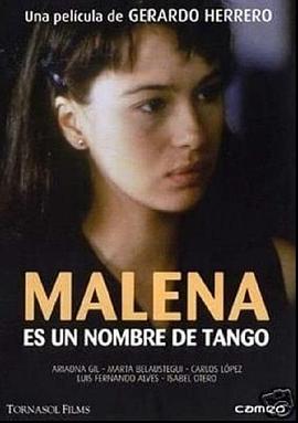 美莲娜的故事 Malena es un nombre de tango