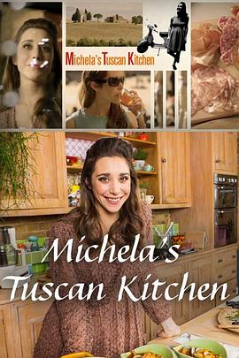 南意佳肴 第一季 Michela's Tuscan Kitchen Season 1