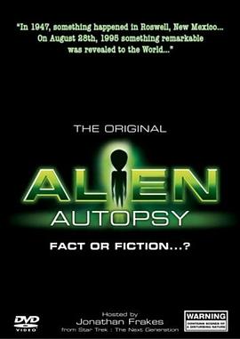 解剖外星人：是真是假? Alien Autopsy: (Fact or Fiction?)