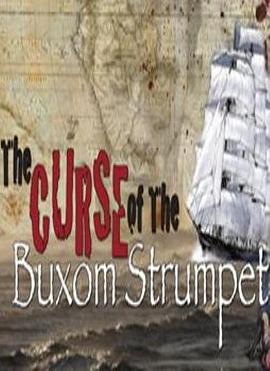 丰满娼妓的诅咒 The Curse of The Buxom Strumpet
