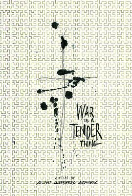 战争是件温柔事 War Is a Tender Thing