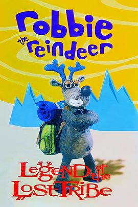 驯鹿总动员 Robbie the Reindeer in Legend of the Lost Tribe