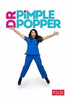 挤痘大师 第六季 Dr. Pimple Popper Season 6