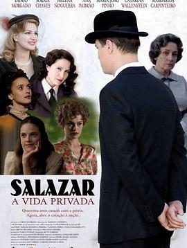 萨拉查的私人生活 A Vida Privada de Salazar