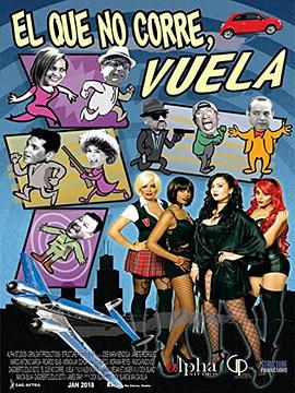 快跑或飞翔 El Que No Corre, Vuela