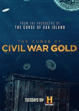 内战之殇 被诅咒的黄金 第一季 The Curse of Civil War Gold Season 1