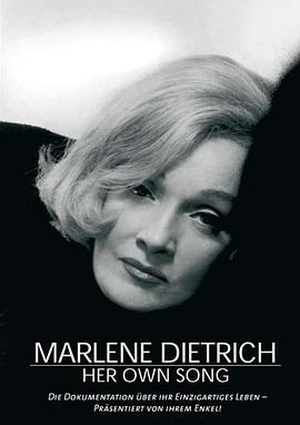 玛琳·黛德丽的故事 Marlene Dietrich: Her Own Song