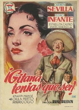 你是那位吉普赛姑娘 Gitana tenías que ser