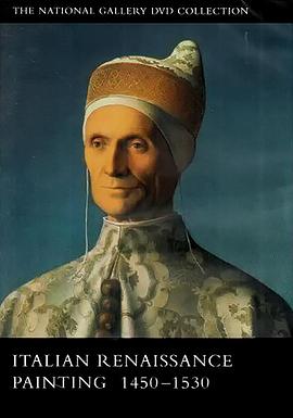 意大利文艺复兴时期绘画：1450-1530 Italian Renaissance Painting: 1450-1530