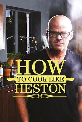 跟赫斯顿学做饭 How to Cook Like Heston