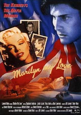 总统的秘密情人 Marilyn, My Love
