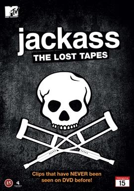蠢蛋搞怪秀：遗失的录影带 Jackass: The Lost Tapes