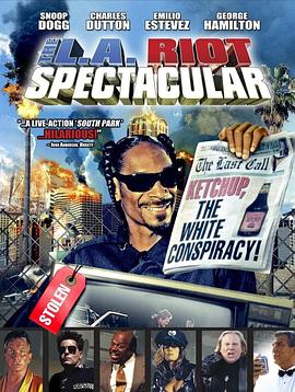 洛城大暴动 The L.A. Riot Spectacular