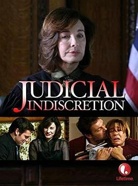 艰难的审判 Judicial Indiscretion