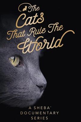 统治世界的喵星人 The Cats That Rule the World