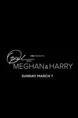 奥普拉与梅根和哈里 Oprah with Meghan and Harry: A CBS Primetime Special