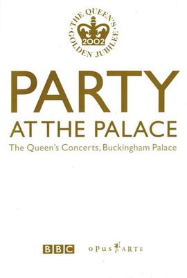 女王登基50周年纪念演唱会 Party at the Palace: The Queen's Concerts, Buckingham Palace