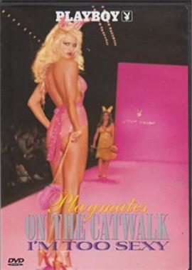 花花公子：T台玩伴 Playboy: Playmates on the Catwalk