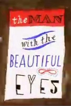 有着美丽眼睛的男人 The Man with the Beautiful Eyes