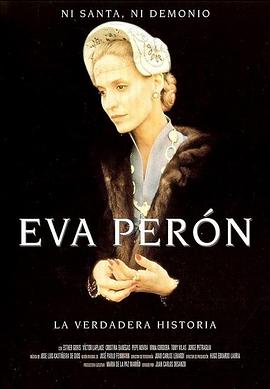 贝隆夫人：一个真实的故事 Eva Perón