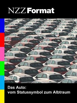 汽车：从地位的象征到噩梦 Das Auto - Vom Statussymbol zum Albtraum