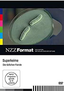 超级细菌：致命的敌人 Superkeime: die tödlichen Feinde