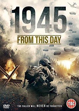 1945年的日子 1945 From This Day (2018)