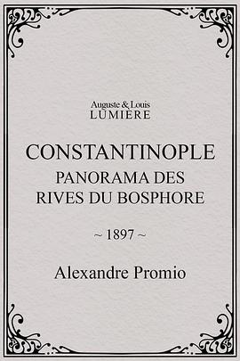 在波斯夫拉斯的山崖上的电影 Constantinople, panorama des rives du Bosphore