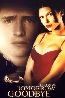 邪恶圈套 Kiss Tomorrow Goodbye