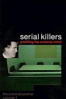 连环杀手：犯罪心理剖析 Serial Killers: Profiling the Criminal Mind