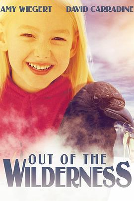 黑羽毛 Out of the Wilderness