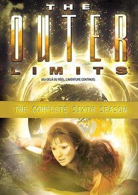 迷离档案 第六季 The Outer Limits Season 6