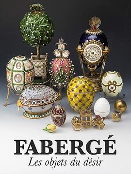 Fabergé: les objets du désir