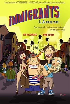移民梦 Immigrants (L.A. Dolce Vita)