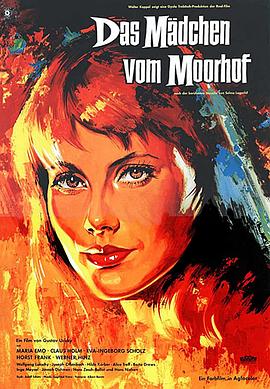来自摩尔霍夫的女孩 Das Mädchen Vom Moorhof
