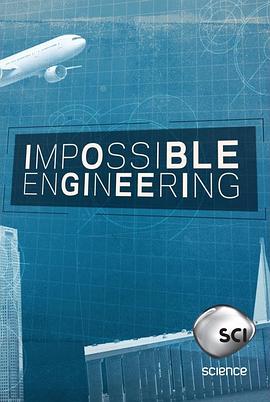 惊天工程 第一季 Impossible Engineering Season 1