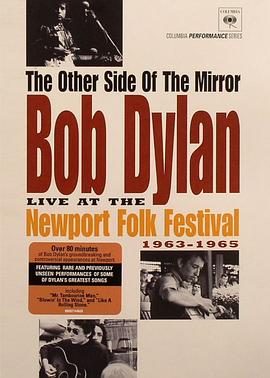 镜子的另一面：纽波特民歌艺术节1963~1965 The Other Side of the Mirror: Live at Newport Folk Festival 1963-1965