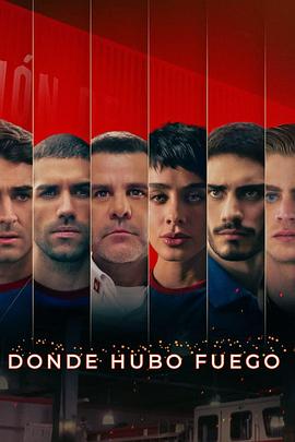 炽热之境 Donde Hubo Fuego