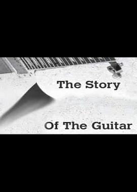 诉说吉他 BBC Imagine - The Story of the Guitar